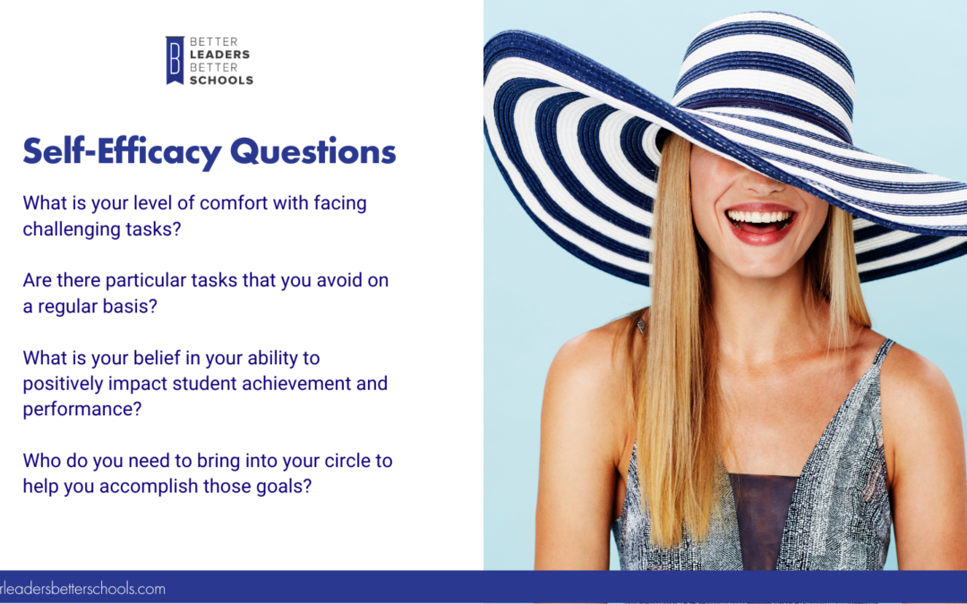 The Most Important Leadership Hat: Self Efficacy in Education.