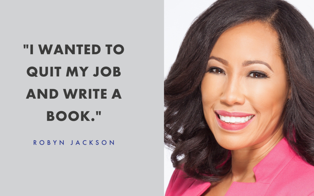 Robyn Jackson – 3 Podcast Take-aways