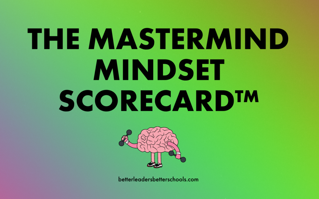 The Mastermind Mindset Scorecard™